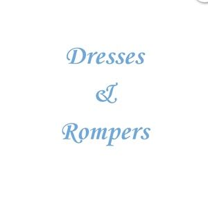 Dresses and Rompers